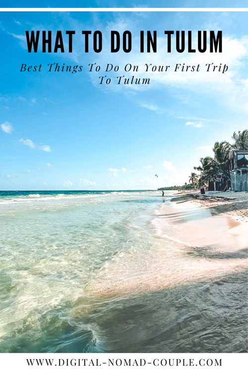 what to do in tulum first trip