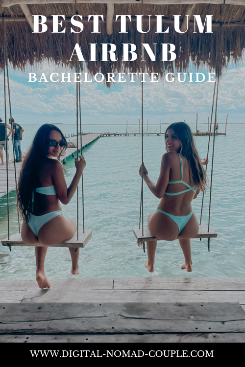 best bachelorette guide airbnb tulum