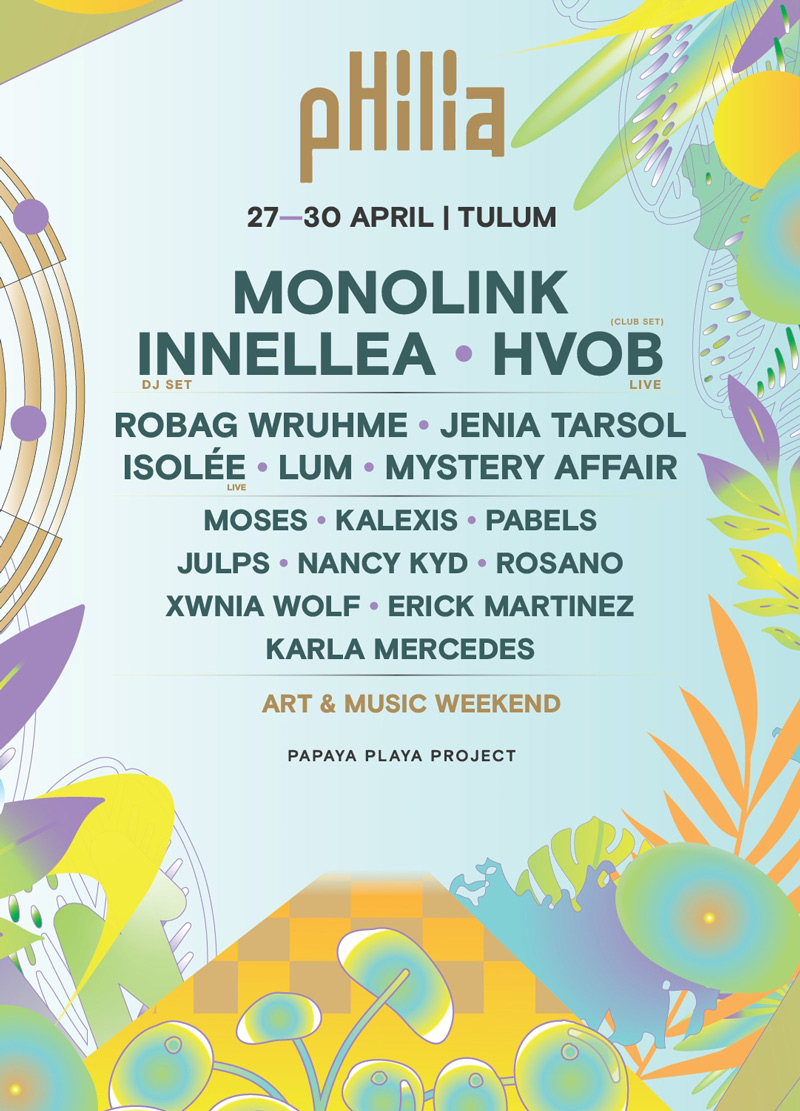 philia music weekend papaya playa project 2023 tulum
